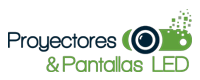 Pryectores y Pantallas Led